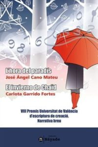 L’hora del paradís y El invierno del Chaïd