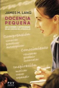 Docencia pequeña. Lecciones cotidianas de las ciencias del aprendizaje