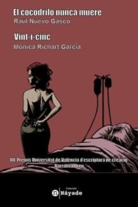 El cocodrilo nunca muere y Vint-i-cinc
