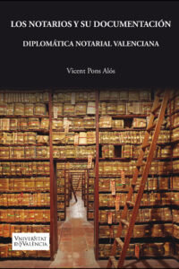 Los notarios y su documentación